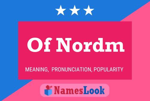 Poster del nome Of Nordm