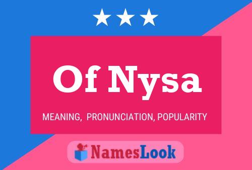 Poster del nome Of Nysa