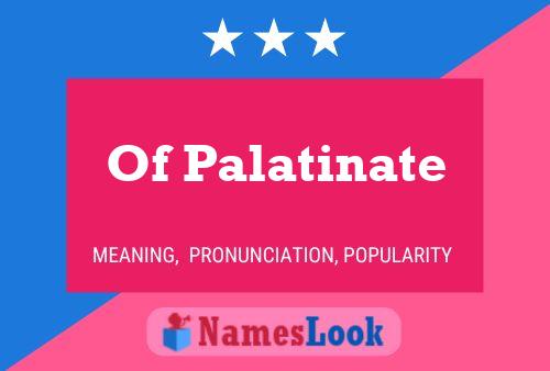 Poster del nome Of Palatinate