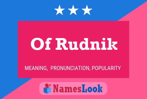 Poster del nome Of Rudnik