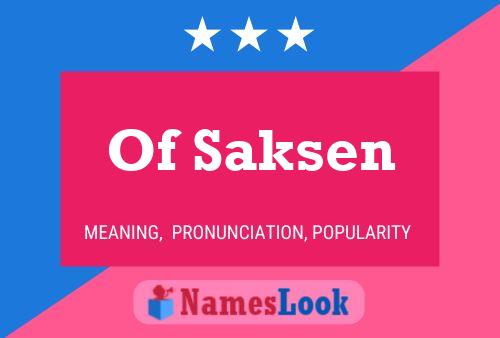 Poster del nome Of Saksen