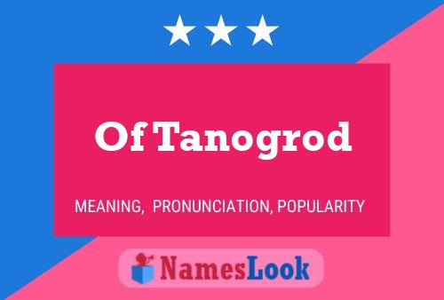 Poster del nome Of Tanogrod