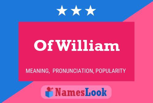 Poster del nome Of William