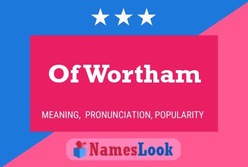 Poster del nome Of Wortham