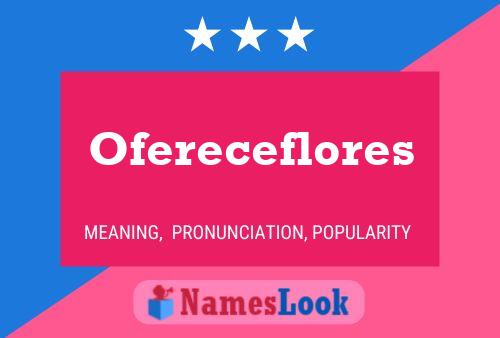 Poster del nome Ofereceflores