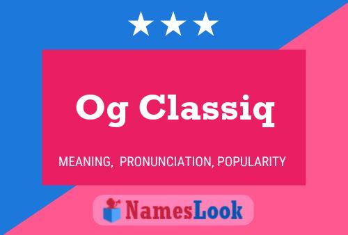 Poster del nome Og Classiq