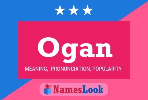 Poster del nome Ogan