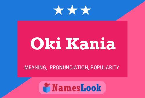 Poster del nome Oki Kania