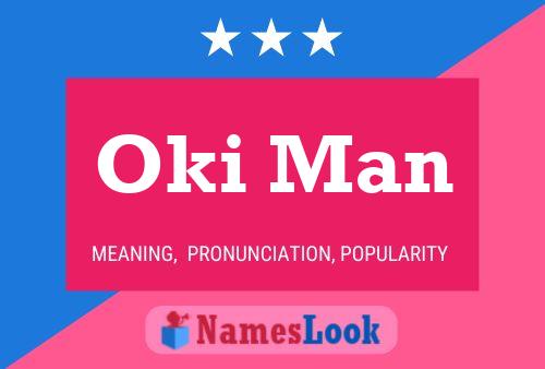 Poster del nome Oki Man