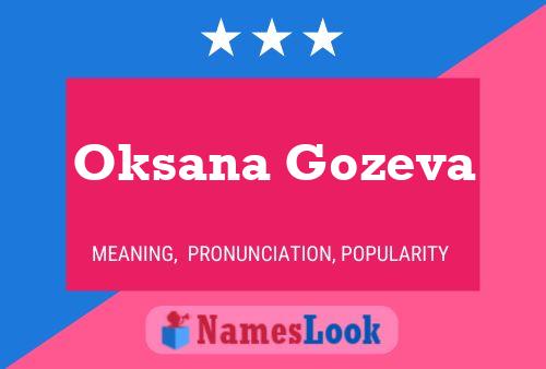 Poster del nome Oksana Gozeva