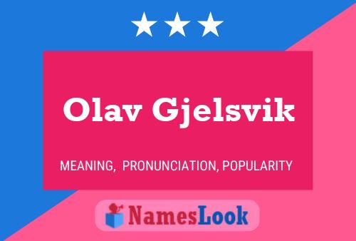 Poster del nome Olav Gjelsvik