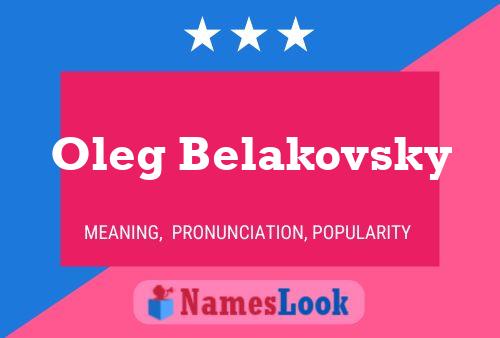 Poster del nome Oleg Belakovsky