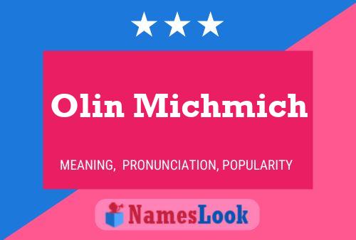 Poster del nome Olin Michmich