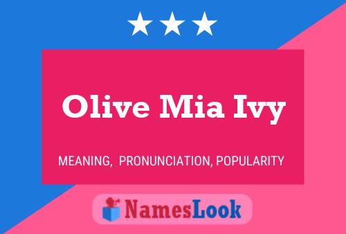 Poster del nome Olive Mia Ivy