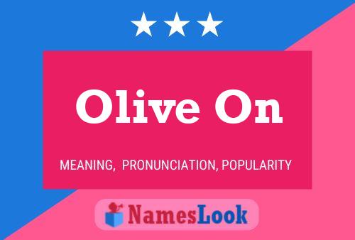 Poster del nome Olive On