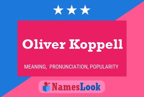 Poster del nome Oliver Koppell