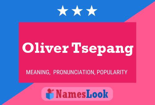 Poster del nome Oliver Tsepang