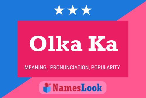 Poster del nome Olka Ka