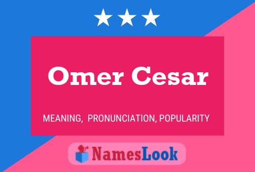 Poster del nome Omer Cesar