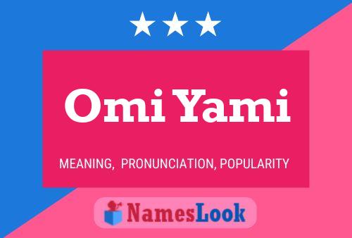 Poster del nome Omi Yami