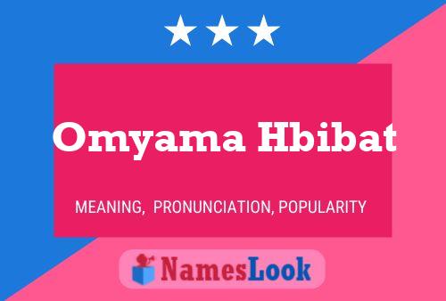 Poster del nome Omyama Hbibat