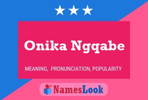 Poster del nome Onika Ngqabe