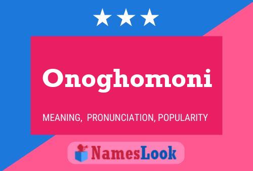 Poster del nome Onoghomoni