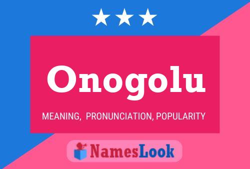 Poster del nome Onogolu