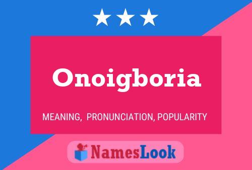 Poster del nome Onoigboria