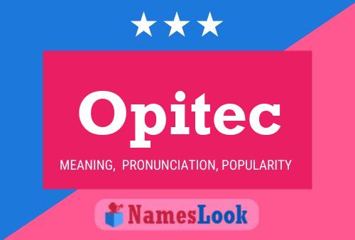 Poster del nome Opitec