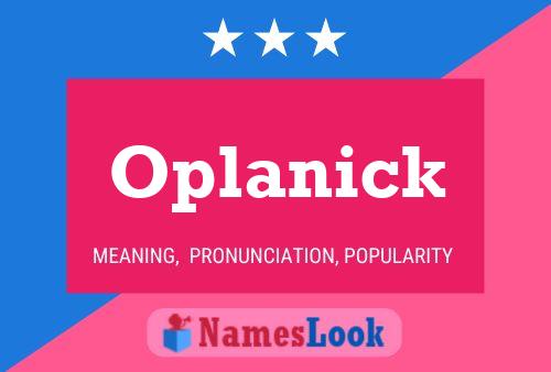 Poster del nome Oplanick