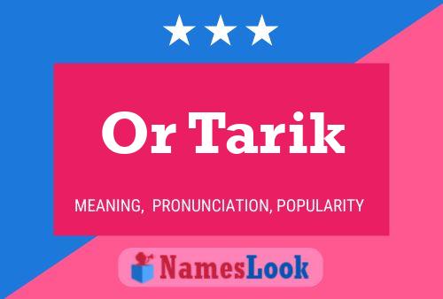 Poster del nome Or Tarik