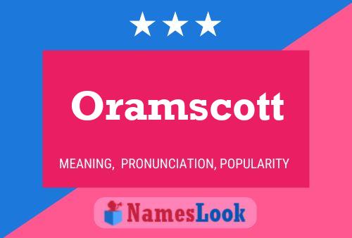 Poster del nome Oramscott