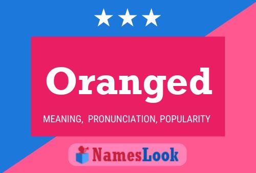 Poster del nome Oranged