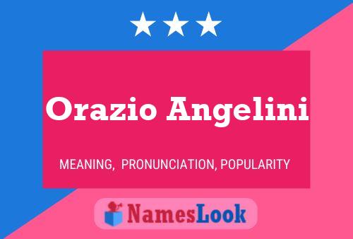 Poster del nome Orazio Angelini