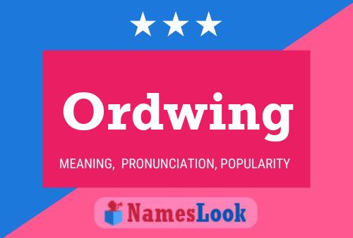 Poster del nome Ordwing