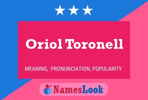 Poster del nome Oriol Toronell