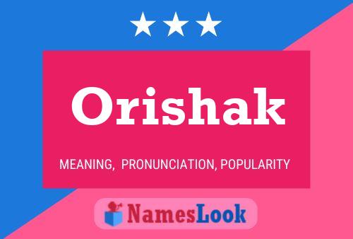 Poster del nome Orishak