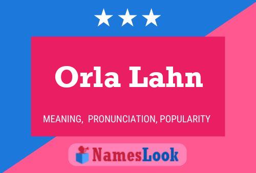 Poster del nome Orla Lahn