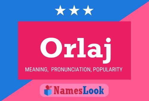 Poster del nome Orlaj