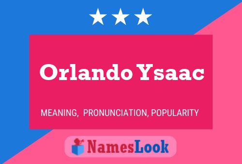 Poster del nome Orlando Ysaac