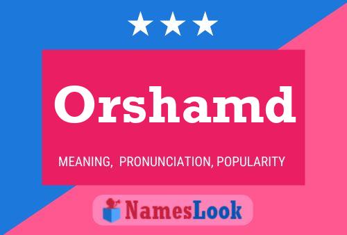 Poster del nome Orshamd