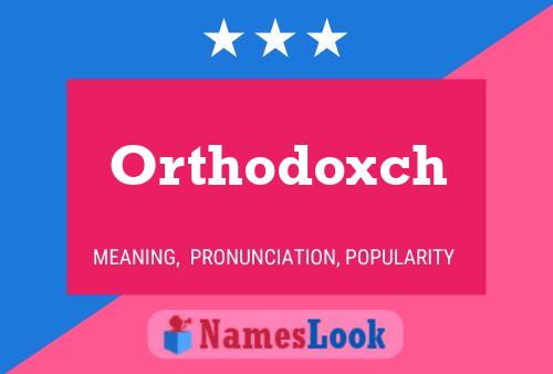 Poster del nome Orthodoxch