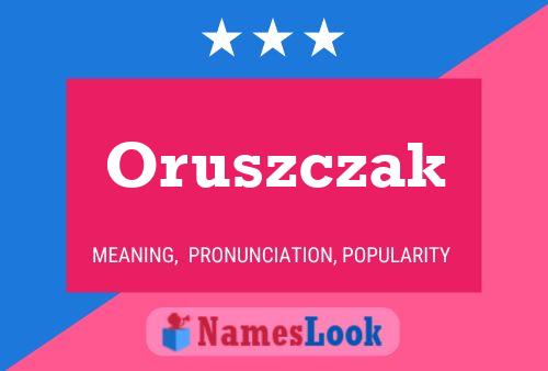 Poster del nome Oruszczak