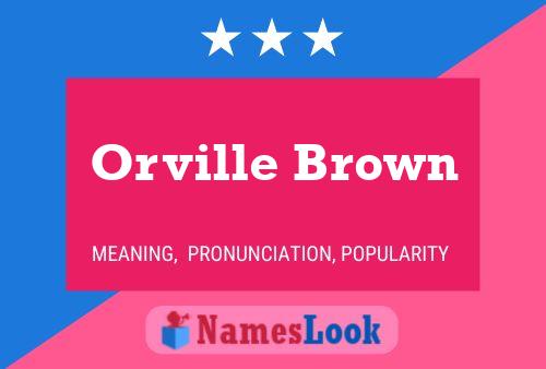 Poster del nome Orville Brown