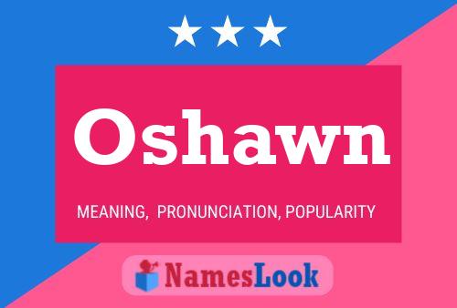 Poster del nome Oshawn