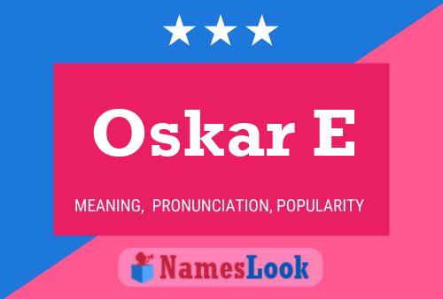 Poster del nome Oskar E