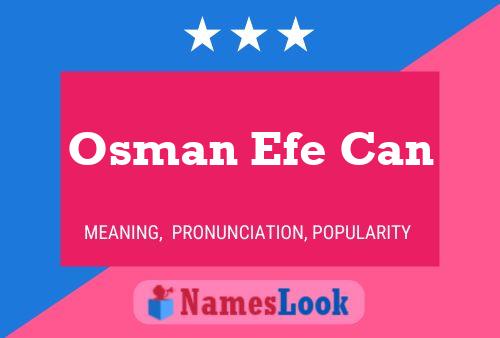 Poster del nome Osman Efe Can