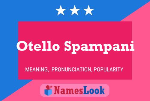 Poster del nome Otello Spampani