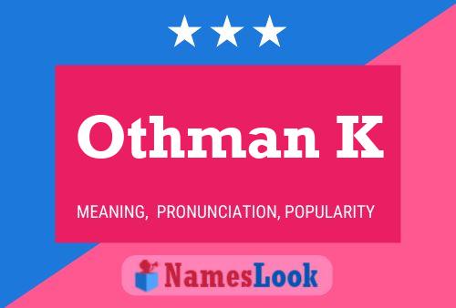 Poster del nome Othman K